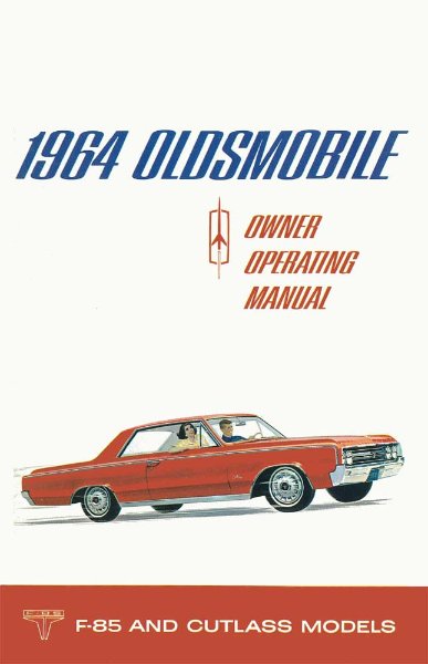 1964 Oldsmobile Cutlass, F-85 Owner's Manual
