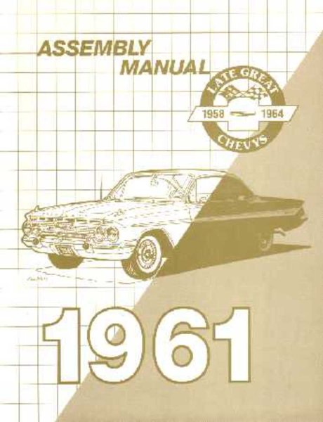 1961 Chevrolet Assembly Manual Book Rebuild Instructions Illustrations Drawings
