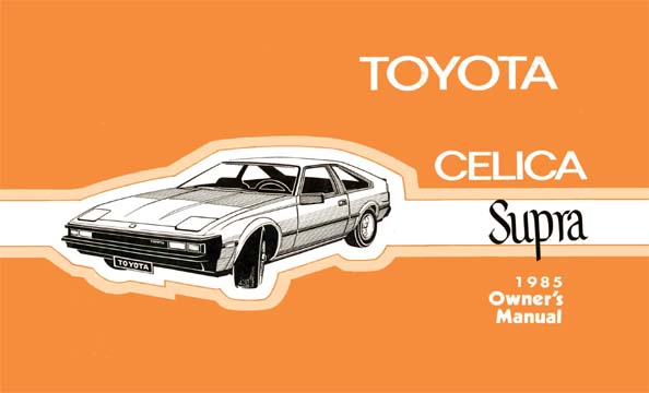1985 Toyota Celica Supra Owner's Manual