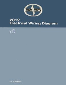 2012 Scion xD Wiring Diagrams Manual