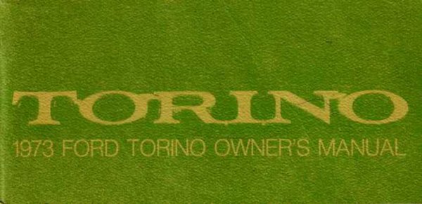 1973 Ford Torino, Ranchero Owner's Manual