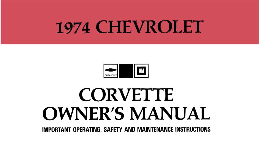 1974 Chevrolet Corvette Owners Manual User Guide