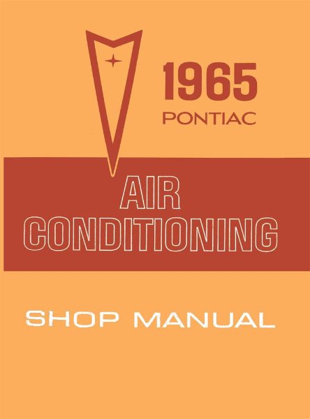 1965 Pontiac ALL MODELS - AIR CONDITIONING Factory Shop Service Manual
