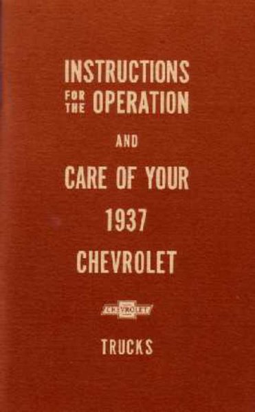 1937 Chevrolet Truck All Models Owner's Manual