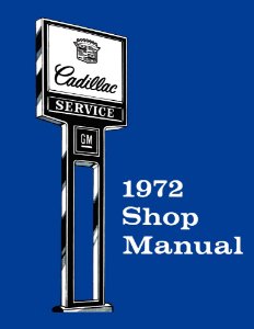 1972 Cadillac ALL MODELS - CHASSIS Factory Shop Service Manual