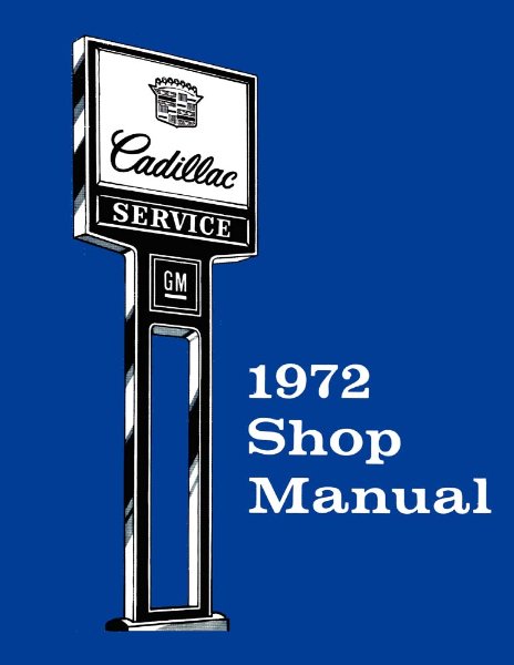 1972 Cadillac ALL MODELS - CHASSIS Factory Shop Service Manual