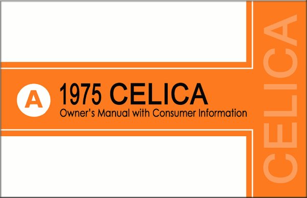 1975 Toyota Celica Owner's Manual