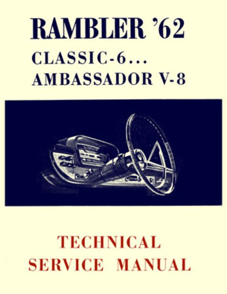 1962 AMC Ambassador, Classic Factory Shop Service Manual