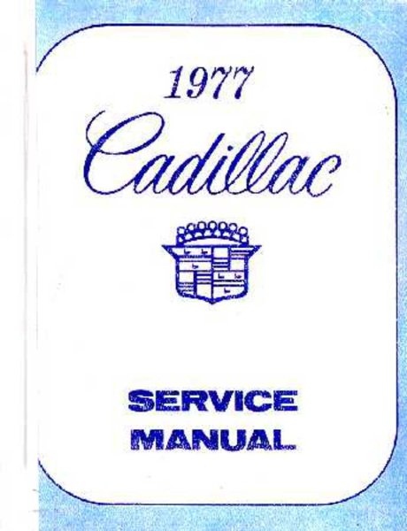 1977 Cadillac ALL MODELS - CHASSIS Factory Shop Service Manual