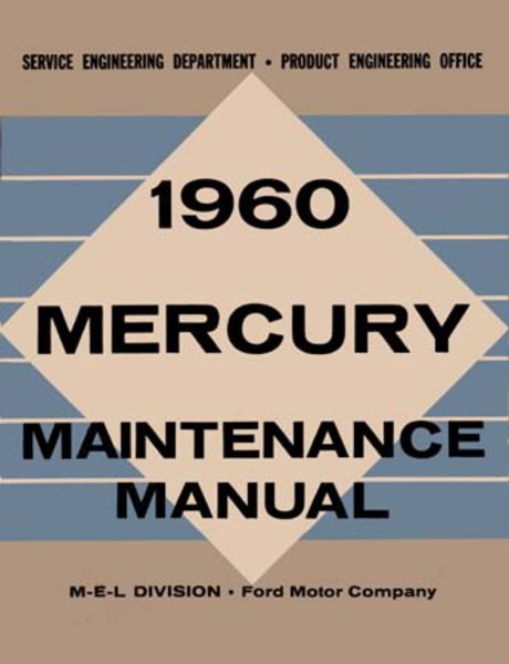 1960 Mercury ALL MODELS NO COMET Factory Shop Service Manual