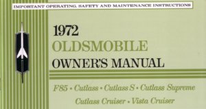 1972 Oldsmobile F-85, Cutlass S, Cutlass Supreme, Cutlass Cruiser & Vista Cruiser Owner's Manual