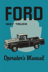 1957 Ford Truck All Models Owner's Manual