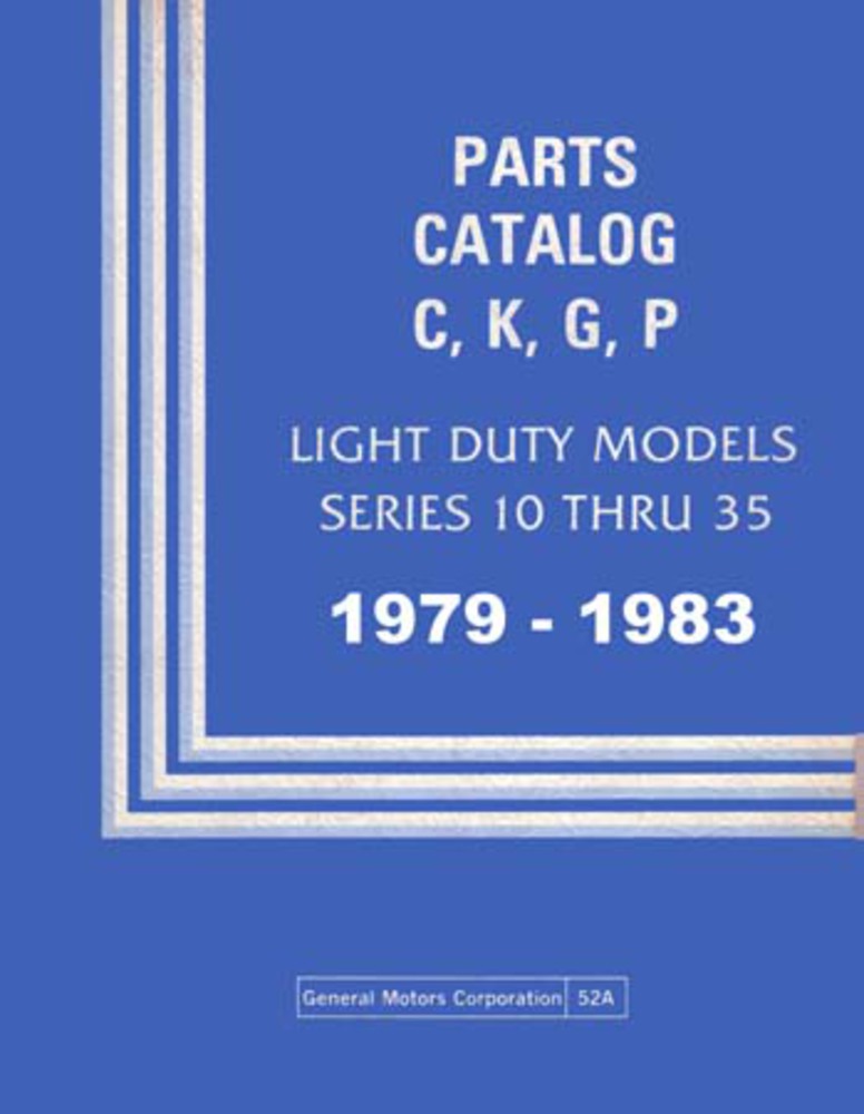 1979 1981 1982 1983 Chevrolet GMC Truck Parts Numbers Book Guide Interchange