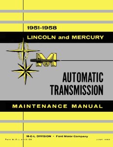 1951–1958 Lincoln MERCURY - AUTOMATIC TRANSMISSION MANUAL Factory Shop Service Manual