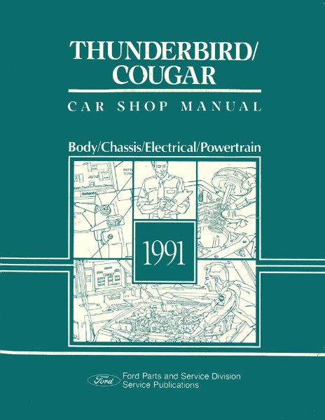 1991 Ford Thunderbird, Cougar Factory Shop Service Manual