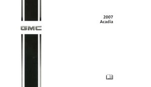 2007 GMC Acadia Owner's Manual
