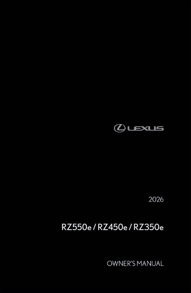 2026 Lexus RZ 450E, RZ350E, RZ 550E Owner's Manual