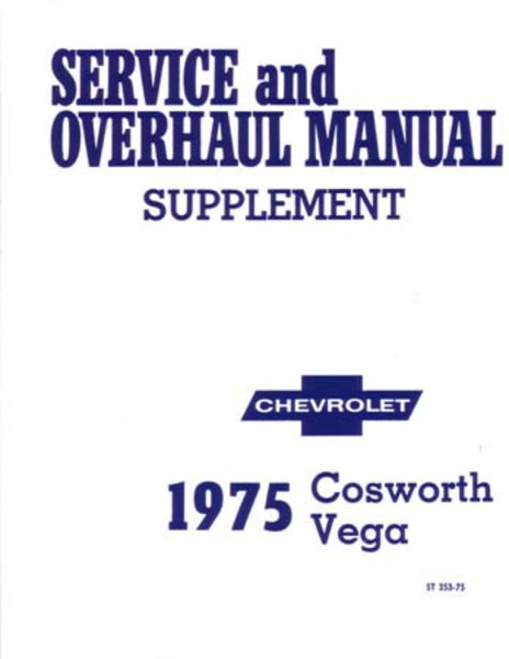 1975 Chevrolet Cosworth Vega Factory Shop Service Manual