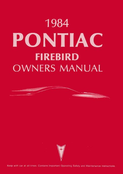 1984 Pontiac Firebird Owner's Manual