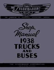 1938 Studebaker Truck, Bus Factory Shop Service Manual