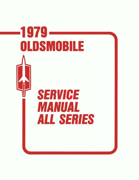 1979 Oldsmobile ALL MODELS - CHASSIS Factory Shop Service Manual