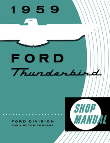 1959 Ford Thunderbird Factory Shop Service Manual