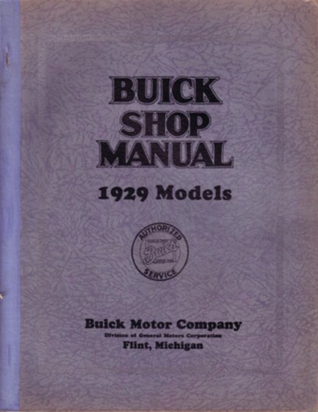 1929 Buick 116, 121, 129 - REFERENCE BOOK Factory Shop Service Manual