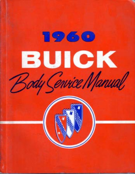 1960 Buick Electra, Estate Wagon, Invicta, LeSabre Factory Shop Service Manual